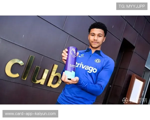 切尔西青训成果初显，阵容深度受赞誉